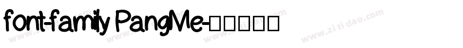 font-family PangMe字体转换